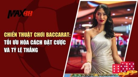 chiến thuật chơi baccarat