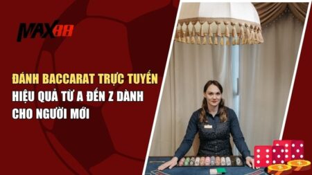 Đánh baccarat trực tuyến